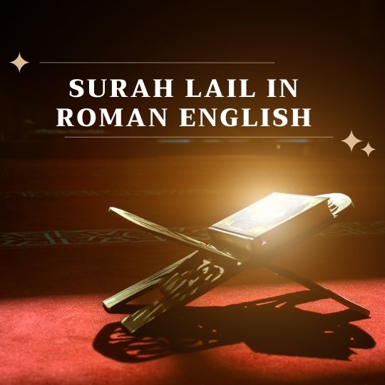 Surah Lail in Roman English