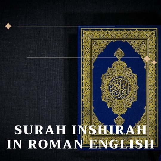 Surah Inshirah In Roman English QURAN411